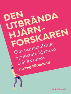 cover image of Den utbrända hjärnforskaren